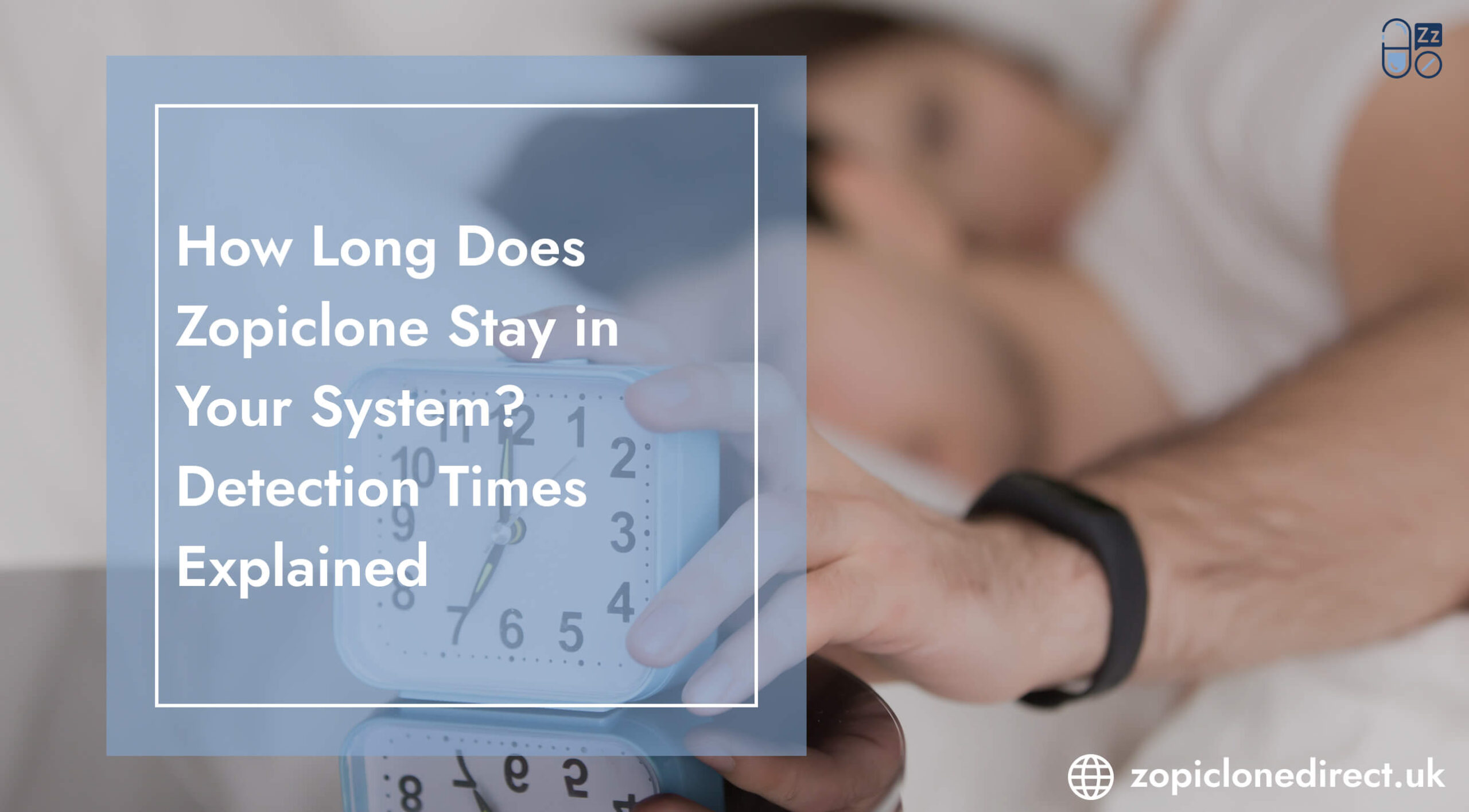 How Long Does Zopiclone Last in Your Body
