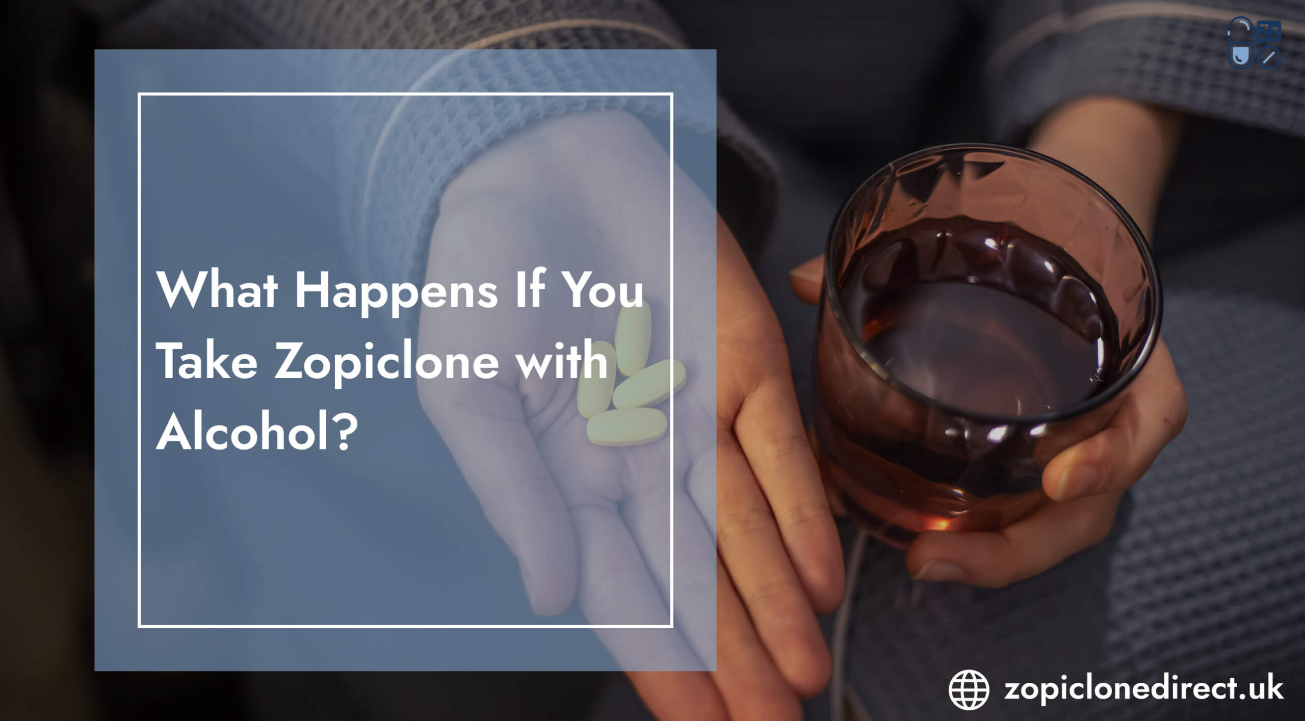 Zopiclone with Alcohol