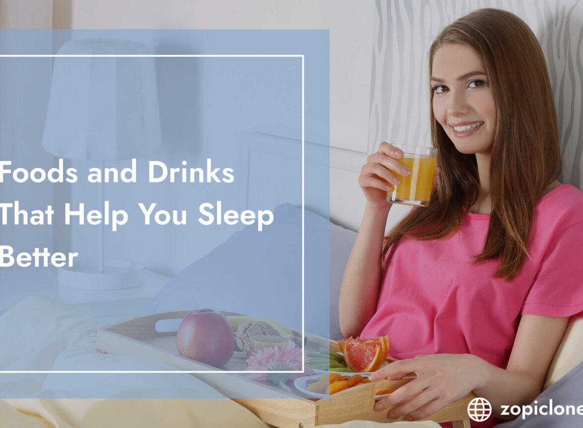 best foods and drinks for better sleep